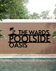 Custom Made Tropical Palm Oasis Retreat Poolside Sign, Personalised Name Acrylic Pool Bar Backyard/ Patio/ Deck Wall Art, Housewarming Gift