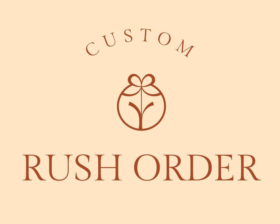 Custom Rush Order